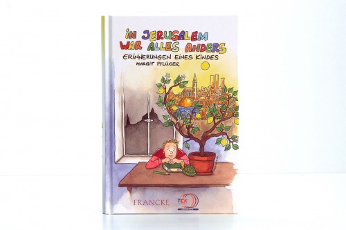 In Jerusalem war alles anders