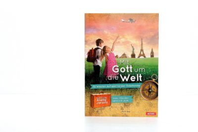 Mit Gott um die Welt