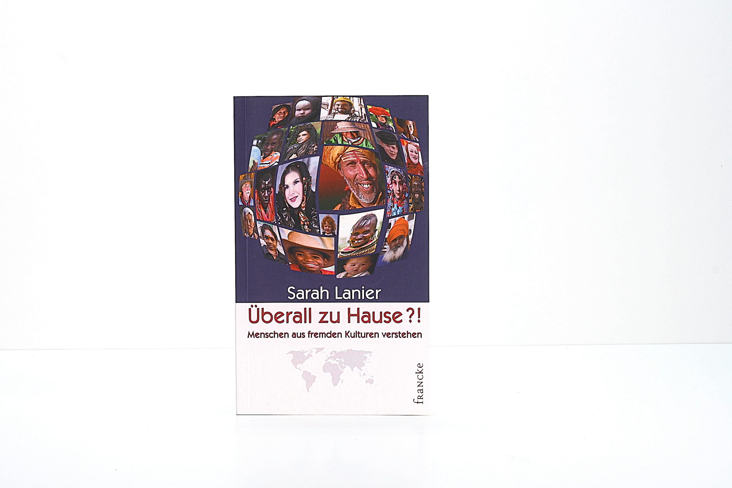 Überall zu Hause?! Menschen aus fremden Kulturen verstehen
