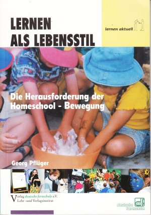 Georg-Pflüger+Lernen-als-Lebensstil-Die-Herausforderung-der-Homeschool-Bewegung